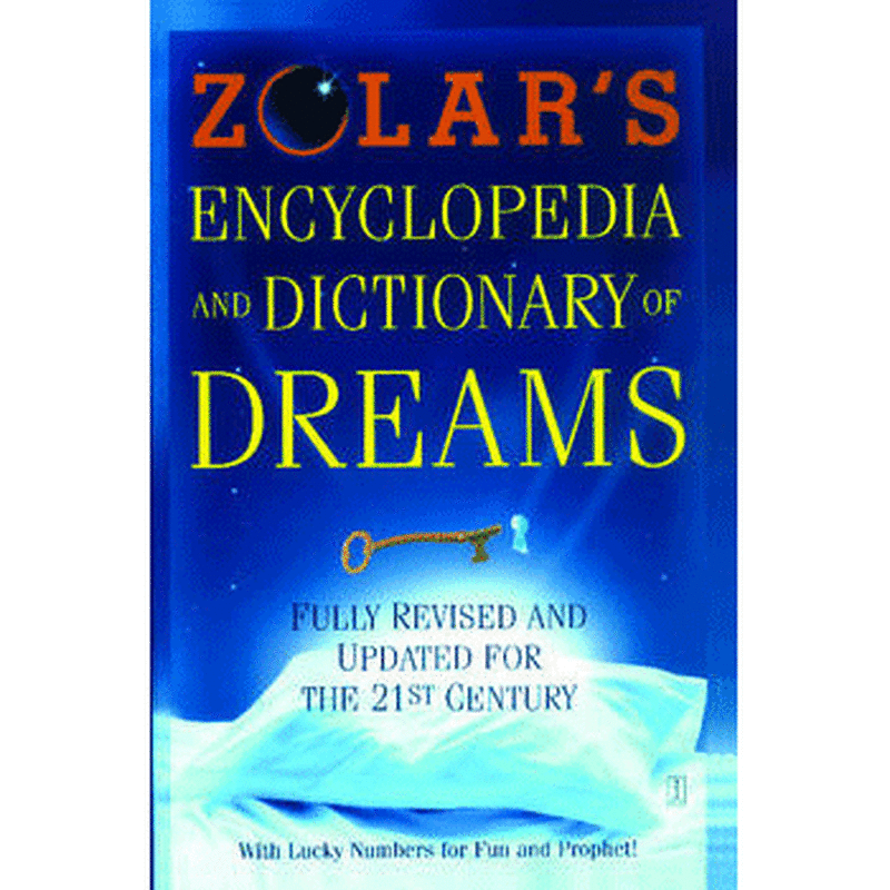Zolars encyclopedia of dreams 93871